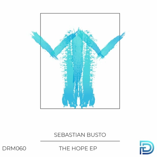 Sebastian Busto - The Hope [DRM060]